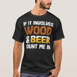 Als het Wood en Beer Funny skateboard astron T-shirt