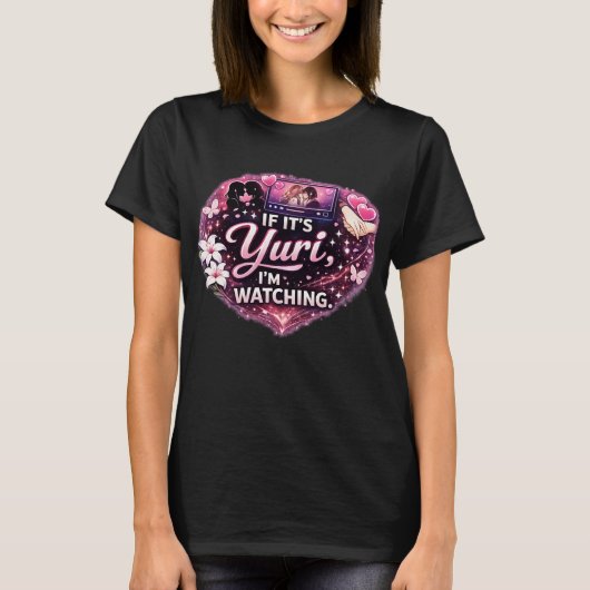 Als het Yuri is, kijk ik | Grappige Yuri-anime T-shirt (Voorkant)