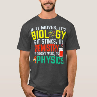 Als het zijn biologie opdrijft, is chemie grappig t-shirt