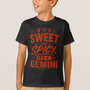Als het zoet en pittig is, is het een Tweeling T-shirt