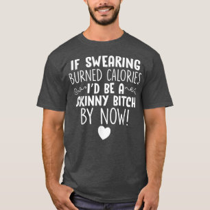 Als het zogen brandende calorieën funeste nieuwhei t-shirt