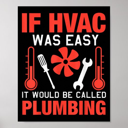 Als Hvac makkelijk was Grappige technicus grap ont Poster (Voorkant)