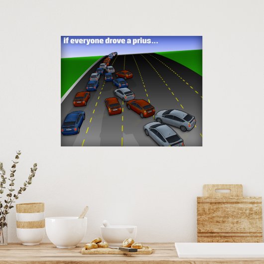Als iedereen een prius reed... poster (Keuken)
