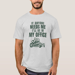 Als iemand me nodig heeft zit ik in mijn Kantoor g T-shirt