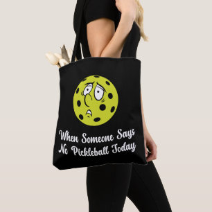 Als iemand vandaag geen pickleball zegt tote bag