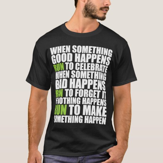 Als iets geweldigs gebeurt looppas Motivationa T-shirt (Voorkant)