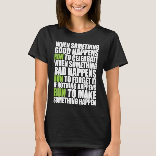 Als iets geweldigs gebeurt looppas Motivationa T-shirt (Voorkant)