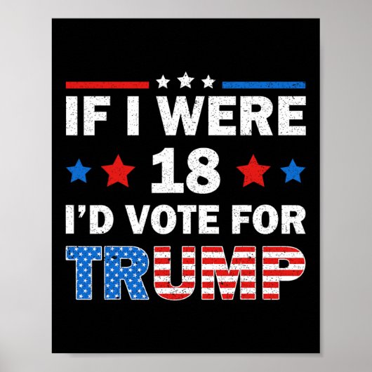 Als ik 18 was, zou ik op Trump 2024 stemmen Poster (Voorkant)
