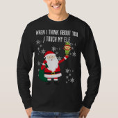 Als ik aan jou denk, raak ik mijn Elf aan T-shirt (Voorkant)