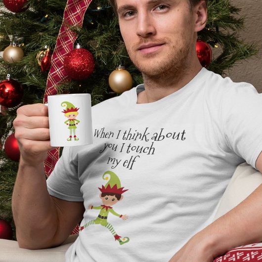 Als ik aan jou denk, raak ik mijn elf-Man aan T-shirt