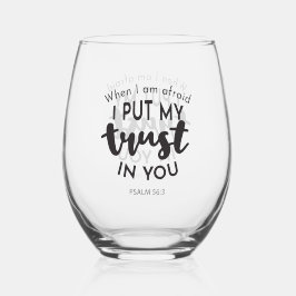 Als ik bang ben, vertrouw ik op je citaten wijnglas zonder voet