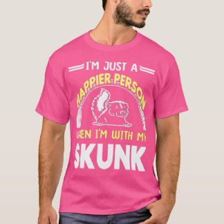 Als ik bij mijn stinkdier ben t-shirt