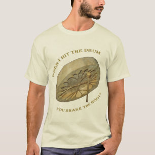 Als ik de drum aansloeg, schud je de lach. t-shirt