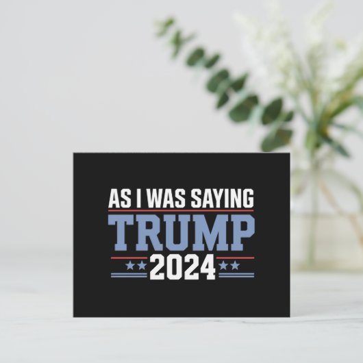Als ik de verkiezing van Trump in 2024 Gezegde Briefkaart (Staand voorkant)