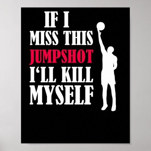 Als ik deze jumpshot mis, zal ik mezelf doden 2 poster (Voorkant)