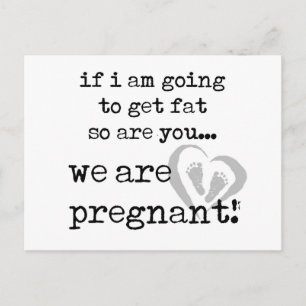 Als ik dik word, ben je ook zwanger aankondigingskaart