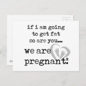 Als ik dik word, ben je ook zwanger aankondigingskaart (Voorkant / Achterkant)
