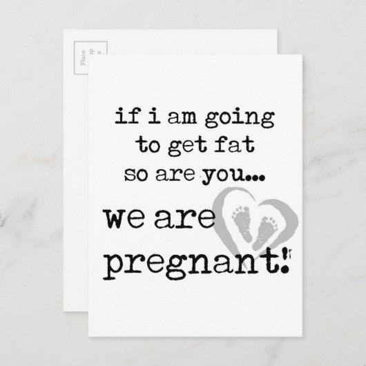 Als ik dik word, ben je ook zwanger aankondigingskaart (Voorkant / Achterkant)