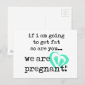 Als ik dik word, ben je ook zwanger aankondigingskaart (Voorkant / Achterkant)