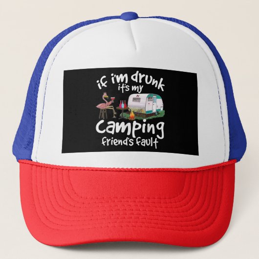 Als ik Drink word, is het de mislukte grappigheid  Trucker Pet (Voorkant)