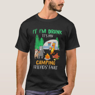 Als ik Drink word is het de schuld van mijn Camg v T-shirt