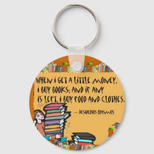 Als ik een beetje geld krijg, koop ik boeken sleutelhanger