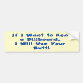Als ik een Billboard wil huren Bumpersticker