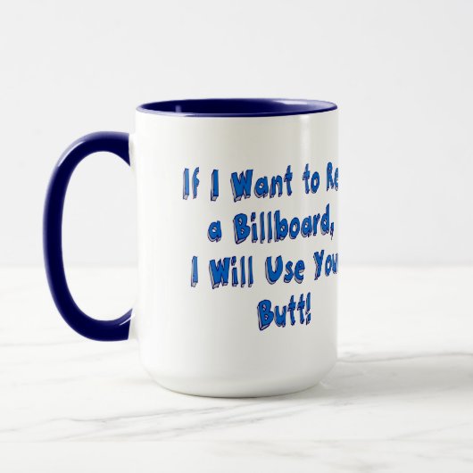 Als ik een Billboard wil huren Mok (Links)