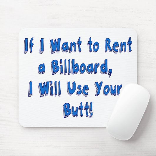 Als ik een Billboard wil huren Muismat (Met muis)