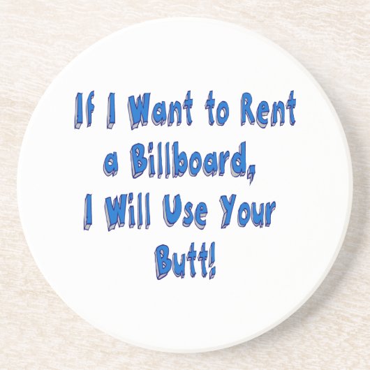 Als ik een Billboard wil huren Zandsteen Onderzetter (Voorkant)