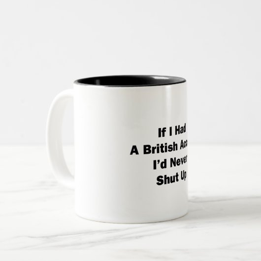 Als ik een Britse Accent had Tweekleurige Koffiemok (Voorkant links)