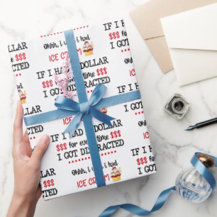 Als ik een dollar had voor elke keer dat ik versto cadeaupapier