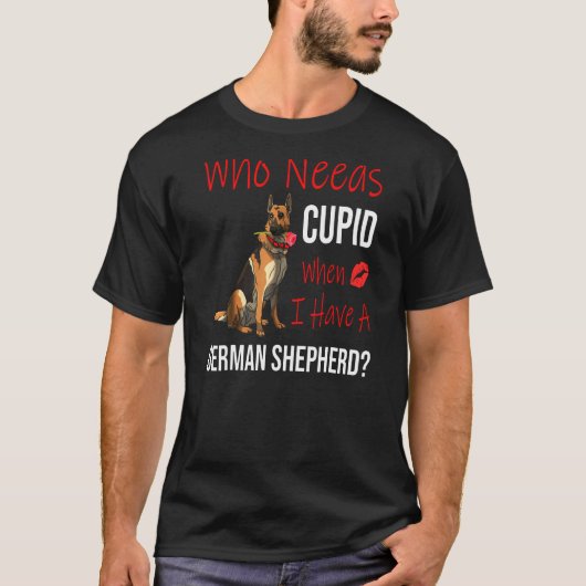 Als ik een Duitse herder heb T-shirt (Voorkant)