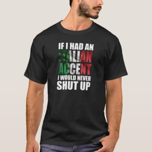 Als ik een Italiaanse vlag had voor Accent Italië T-shirt