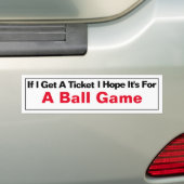 Als ik een kaartje krijg... bumpersticker (Op auto)