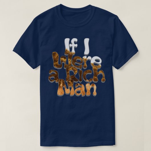 Als ik een rijk Man was T-shirt (Design voorkant)