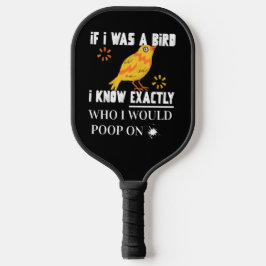 Als ik een vogel was pickleball paddle