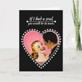Als ik een ziel had, zou u zijn partner zijn feestdagen kaart (Voorkant)