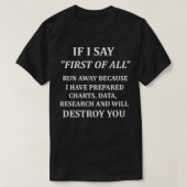 Als ik eerst zeg dat ik eerst debatteer t-shirt (Design voorkant)
