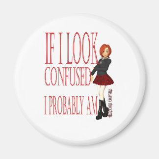 Als ik er verward uitzie, ben ik dat waarschijnlij magneet