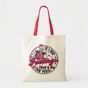 Als ik gevoelens had - Funny Skeleton Valentijnsda Tote Bag