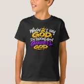 Als ik God zeg… T-shirt (Voorkant)