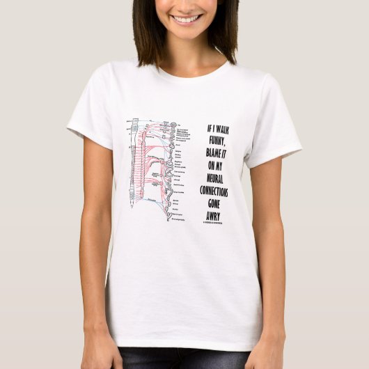 Als ik grappig rondloop, maak ik het de schuld op t-shirt (Voorkant)