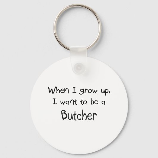 Als ik groot ben, wil ik een Butcher worden Sleutelhanger (Voorkant)