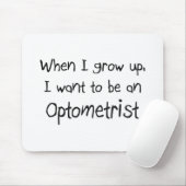 Als ik groot ben wil ik optometrist worden muismat (Met muis)