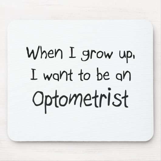 Als ik groot ben wil ik optometrist worden muismat (Voorkant)