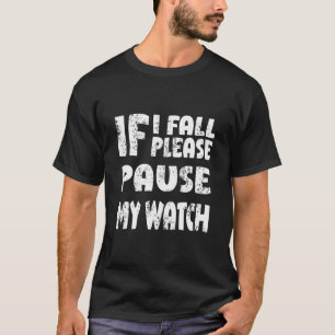 Als ik Herfst, pauzeer dan mijn horloge T-shirt