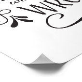 Als ik het met je eens was, zouden we allebei verk poster (Hoek)