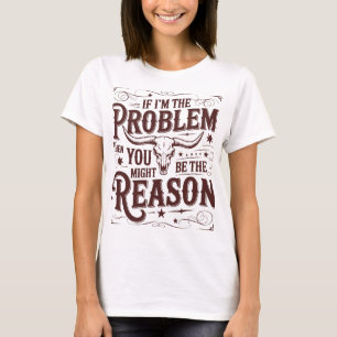 Als ik het probleem ben T-shirt
