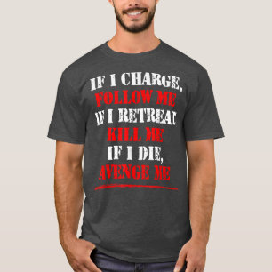 Als ik het verwijt, volg ik me weer dood als ik st t-shirt